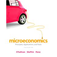 Microeconomics Principles, Applications, and Tools