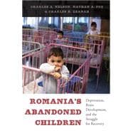 Romania's Abandoned Children