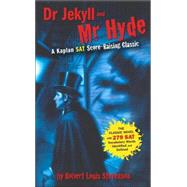 Dr. Jekyll and Mr. Hyde : A Kaplan SAT Score-Raising Classic