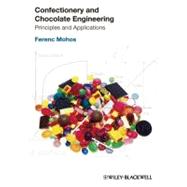 Confectionery and Chocolate Engineering : Principles and Applications