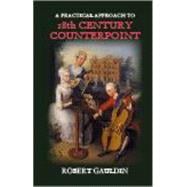 A Practical Approach to 18th Century Counterpoint, Revised Edition