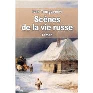 Scènes De La Vie Russe