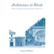 Architecture in Words: Theatre, Language and the Sensuous Space of Architecture
