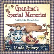 Grandma's Special Memories : A Keepsake Record Book