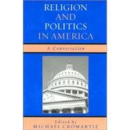 Religion and Politics in America A Conversation