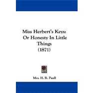 Miss Herbert's Keys : Or Honesty in Little Things (1871)