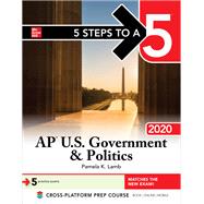 5 Steps to a 5: AP U.S. Government & Politics 2020