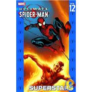 Ultimate Spider-Man 12 : Superstars