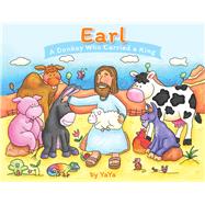 Earl A Donkey Who Carried a King