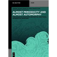 Almost Periodicity and Almost Automorphy