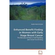 Enhanced Benefit Finding in Women With Early Stage Breast Cancer
