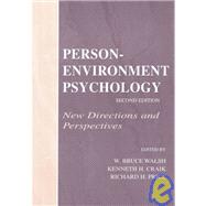 Person-Environment Psychology: New Directions and Perspectives