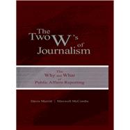 The Two W's of Journalism