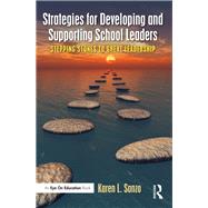 Strategies for Developing and Supporting School Leaders