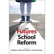 The Futures of School Reform