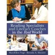 Reading Specialists and Literacy Coaches in the Real World