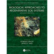 Biological Approaches to Regenerative Soil Systems