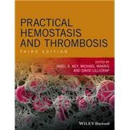 Practical Hemostasis and Thrombosis