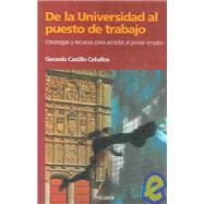 De La Universidad Al Puesto De Trabajo / From University To Job Position