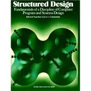 Structured Design Fundamentals of a Discipline of Computer Program and Systems Design