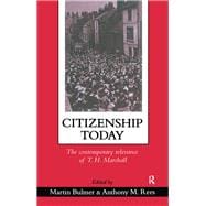 Citizenship Today : The Contemporary Relevance of T. H. Marshall