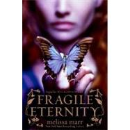 Fragile Eternity