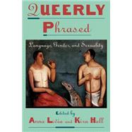 Queerly Phrased Language, Gender, and Sexuality