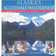 Alaska's Accessible Wilderness