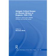 Ashgate Critical Essays on Women Writers in England, 1550-1700