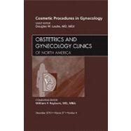 Cosmetic Procedures in Gynecology: An Issue of Obstetrics and Gynecology Clinics