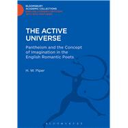 The Active Universe Pantheism and the Concept of Imagination in the English Romantic Poets