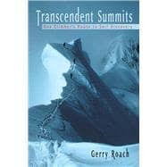 Transcendent Summits One Climber's Route to Self-Discovery