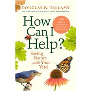 How Can I Help? Saving Nature with Your Yard