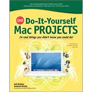 CNET Do-It-Yourself Mac Projects 24 Cool Things You Didn't Know You Could Do!