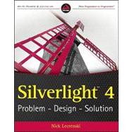 Silverlight<sup>®</sup> 4: Problem - Design - Solution