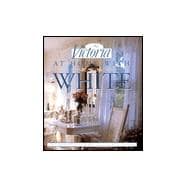At Home with White Celebrating the Intimate Home