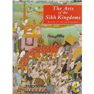 The Arts of the Sikh Kingdoms