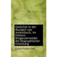 Gedichte in der Mundart Von Andelsbuch, Im Hintern Bregenzerwalde : Mit Biographischer Einleitung