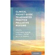 Clinical Pocket Guide to Advanced Practice Palliative Nursing