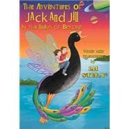 The Adventures of Jack and Jill in the Realms of Beyond