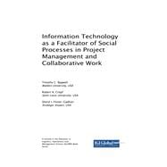 Information Technology As a Facilitator of Social Processes in Project Management and Collaborative Work