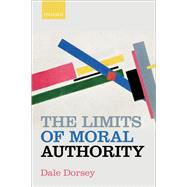 The Limits of Moral Authority,9780191044717