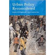 Urban Policy Reconsidered: Dialogues on the Problems and Prospects of American Cities