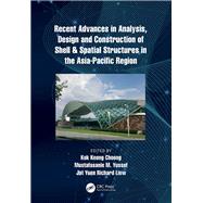 Recent Advances in Analysis, Design and Construction of Shell & Spatial Structures in the Asia-Pacific Region