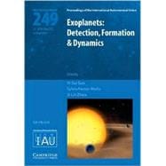 Exoplanets: Detection, Formation and Dynamics (IAU S249)