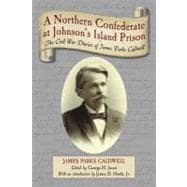 A Northern Confederate at Johnson's Island Prison
