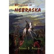 Battlefields of Nebraska