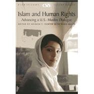 Islam and Human Rights Advancing a U.S.-Muslim Dialogue