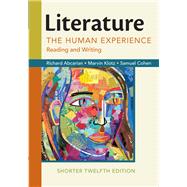 Literature: The Human Experience, Shorter Edition Reading and Writing