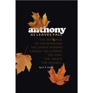 Anthony: As Leaves Fall